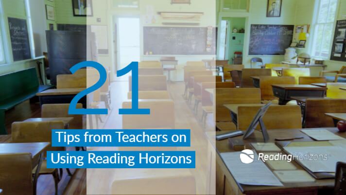 A classroom setting overlay with the text 21 Tips from Teachers on Using Reading Horizons, representing a collaborative collection of educator advice.