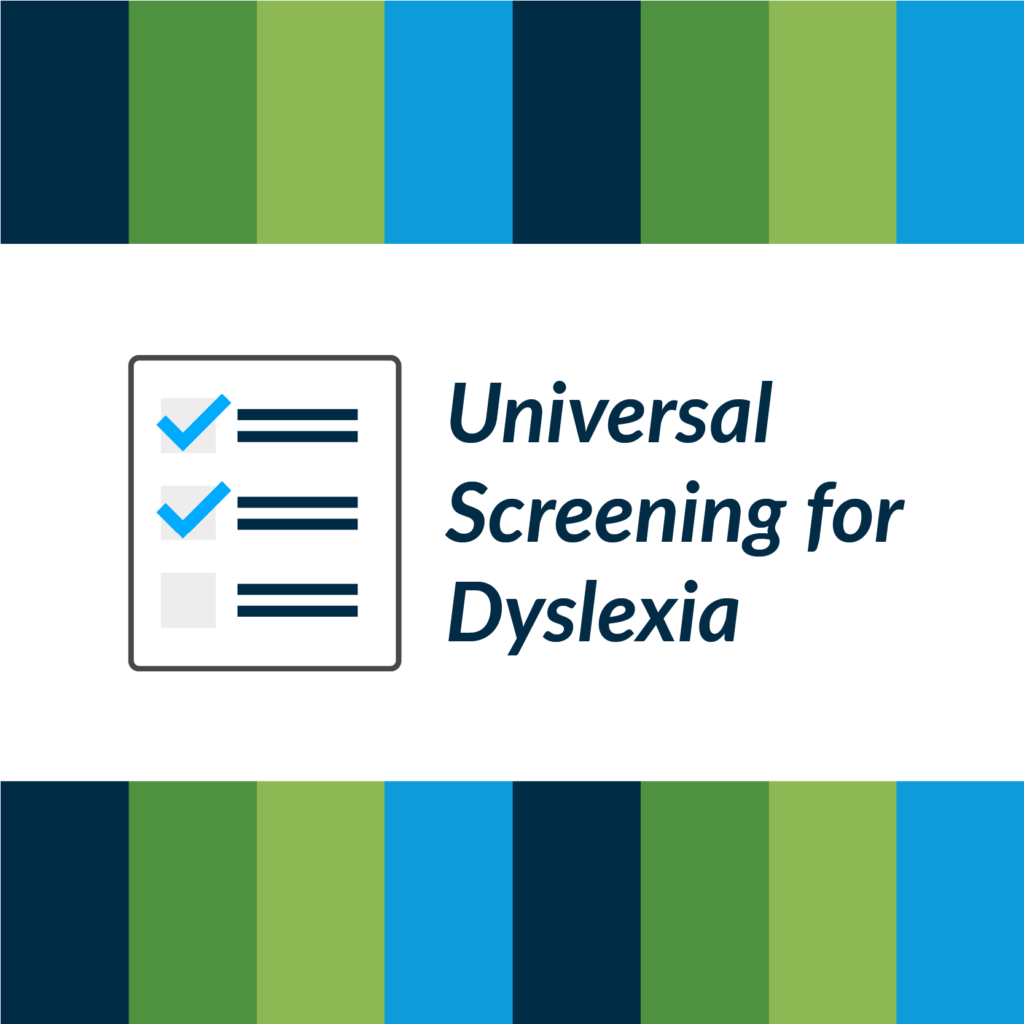 Using Universal Screening for Dyslexia to Improve Reading Performance ...