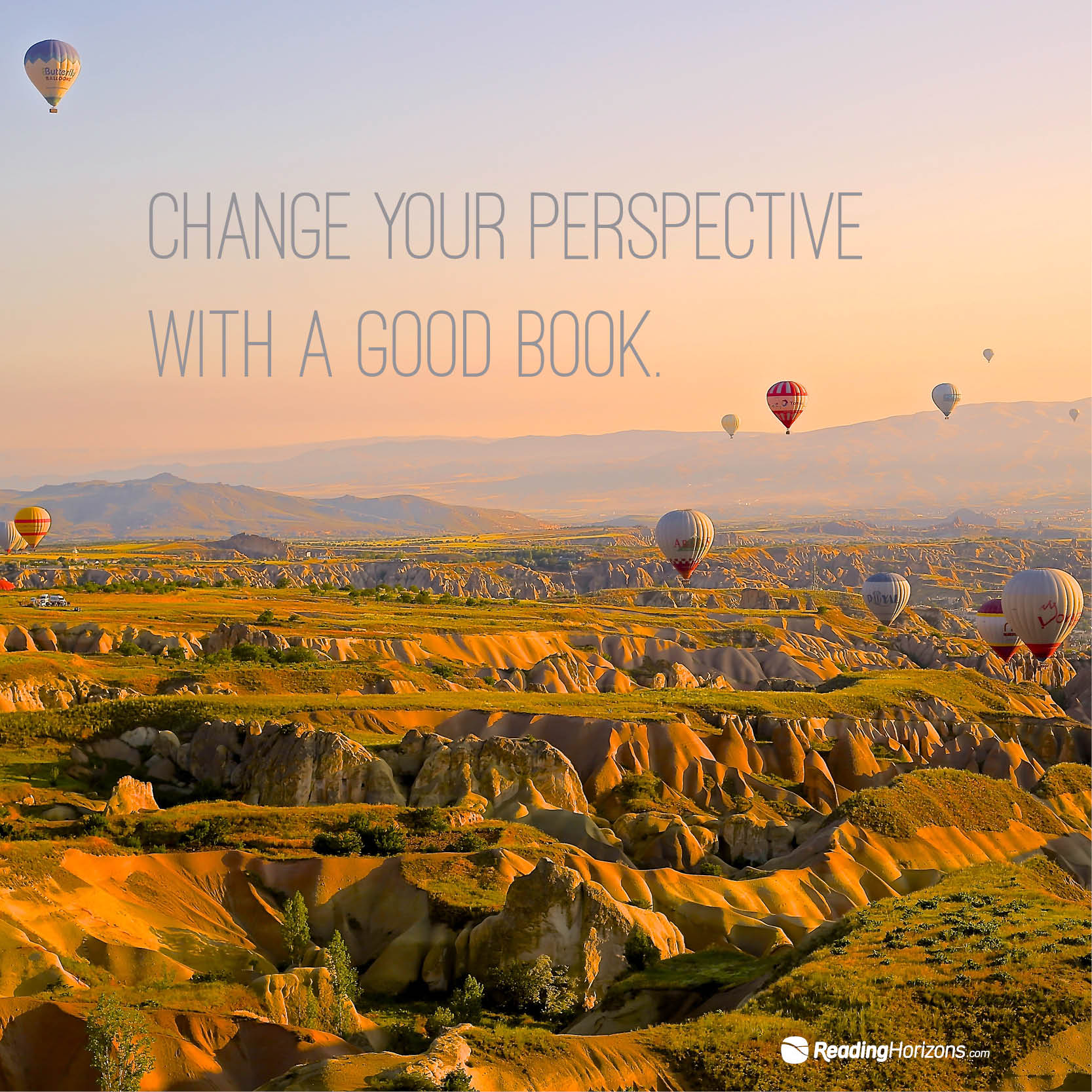 A meme of many hot air balloons flying over rolling hills with the words "Change your perspective with a good book."